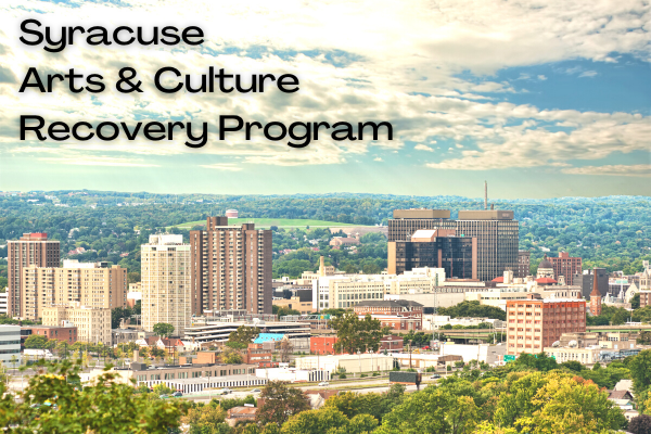 Syracuse Arts and Culture Recovery Program